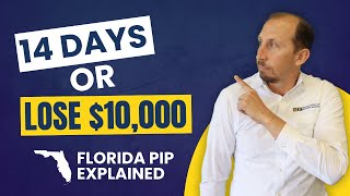 Florida PIP Insurance EXPLAINED: The 14-Day Rule That Costs $10,000