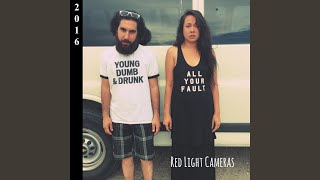 Kiss Me - Red Light Cameras