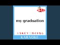 my graduation +1Key (原曲歌手:SPEED)