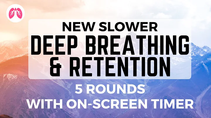 NEW SLOWER Deep Breathing & Retention 5 rounds | TAKE A DEEP BREATH