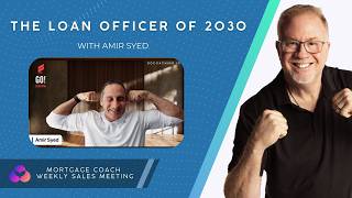 The Loan Officer of 2030 with Amir Syed