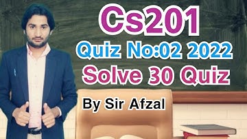CS201 solved quiz 2 2022|Cs201 quiz 2 2022|Cs201 quiz  2 solution 2022|Cs201 quiz no 2 solution 2022