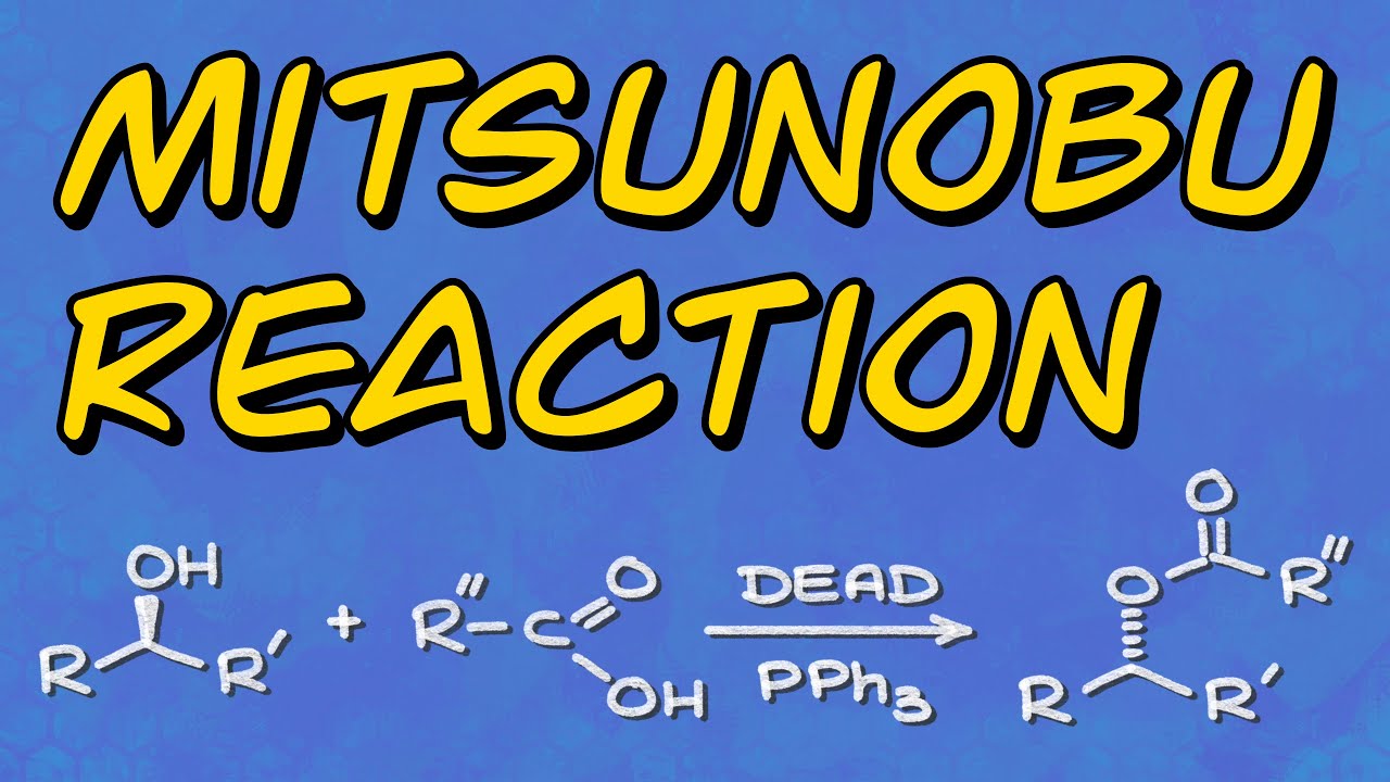 Реакция Мицунобу | Полный обзор механизма