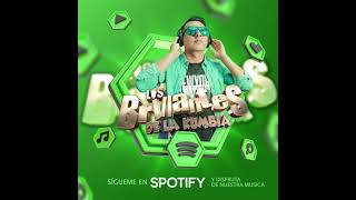 LA CUMBIA DE LOS FERROCARRILES LOS BRILLANTES DE LA KUMBIA 🔥