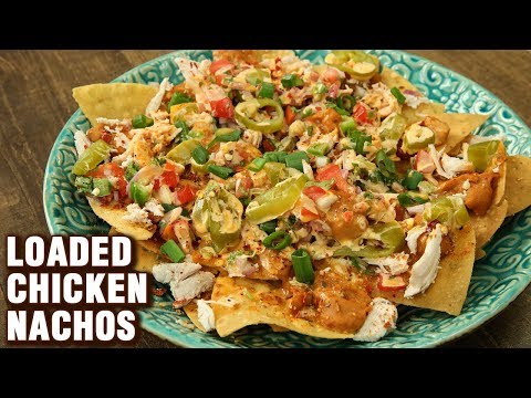 loaded-chicken-nachos-|-homemade-chicken-nachos-|-mexican-nachos-recipe-|-snacks-recipe-by-varun