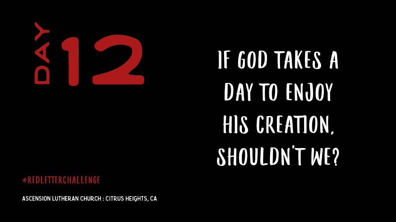 Red Letter Challenge - Day 12 - Ascension Lutheran Church, Citrus Heights, CA