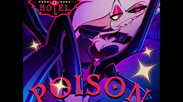 POISON - Hazbin Hotel Official Soundtrack || 1 Hour