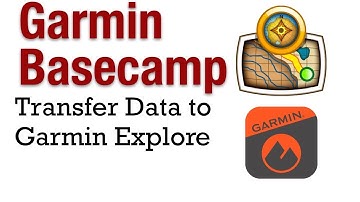 How To Export Your Garmin Basecamp Data and Import into Garmin Explore