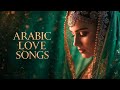 LIVE Arabic Love Songs أجمل أغاني الحب العربية 2025