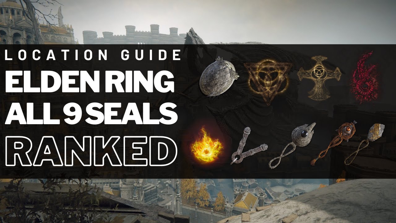 All Sacred Seal Locations In Elden Ring Ranking Them Based On