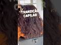 Olha essa Transição Capilar 😱 #shorts #viralvideoshorts #cabelos #transicaocapilar
