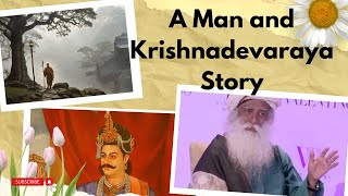 A Man And Krishnadevaraya Story
