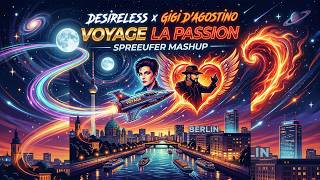Desireless X Gigi Dagostino - Voyage La Pion Spreeufer Mashup