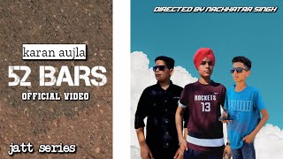 52 bars official video karan aujla new song