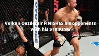 Volkan Oezdemir Finishes His Opponents With His Striking