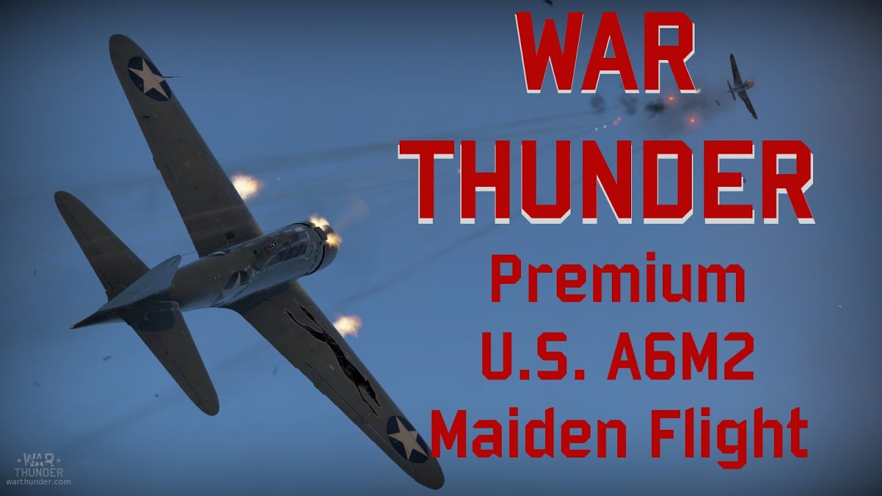 War Thunder - Akutan Zero Maiden Flight - YouTube