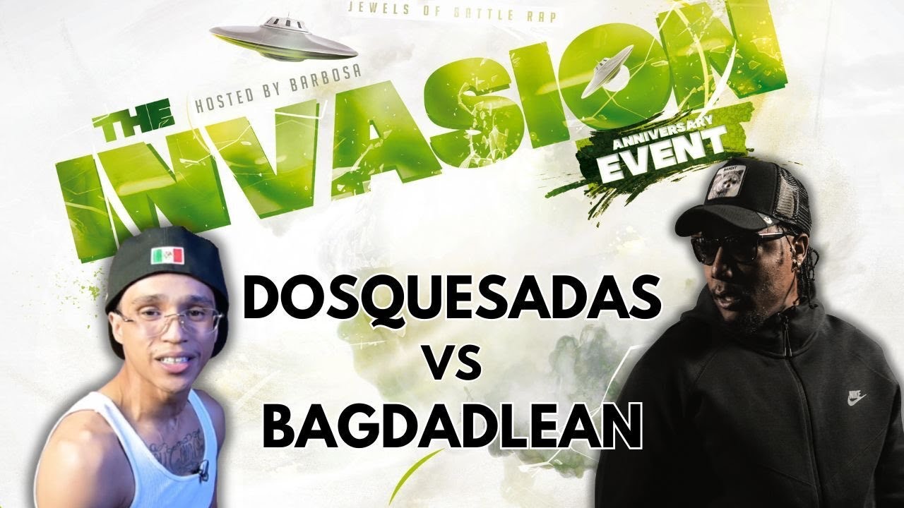 Bagdad Lean vs DOSQUESADAS | JBR Presents: The Invasion Rap Battle