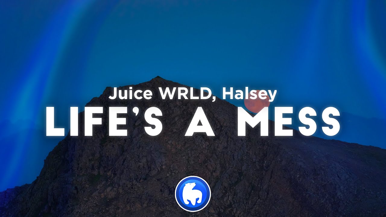 Juice WRLD Life's A Mess (Clean Lyrics) ft. Halsey YouTube