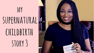 Supernatural Childbirth 3