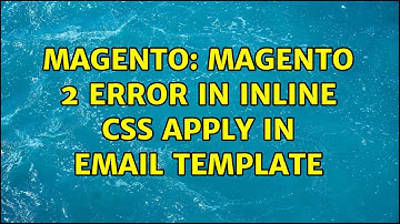 Magento: Magento 2 error in inline css apply in email template (3 Solutions!!)