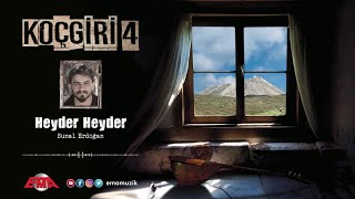 Sunal Erdoğan - Heyder Heyder - (KOÇGİRİ 4 / 2024)