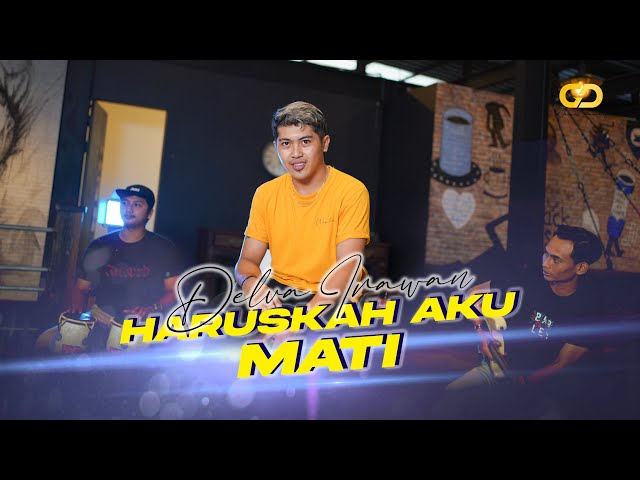 DELVA - HARUSKAH AKU MATI (Official Music Video) class=