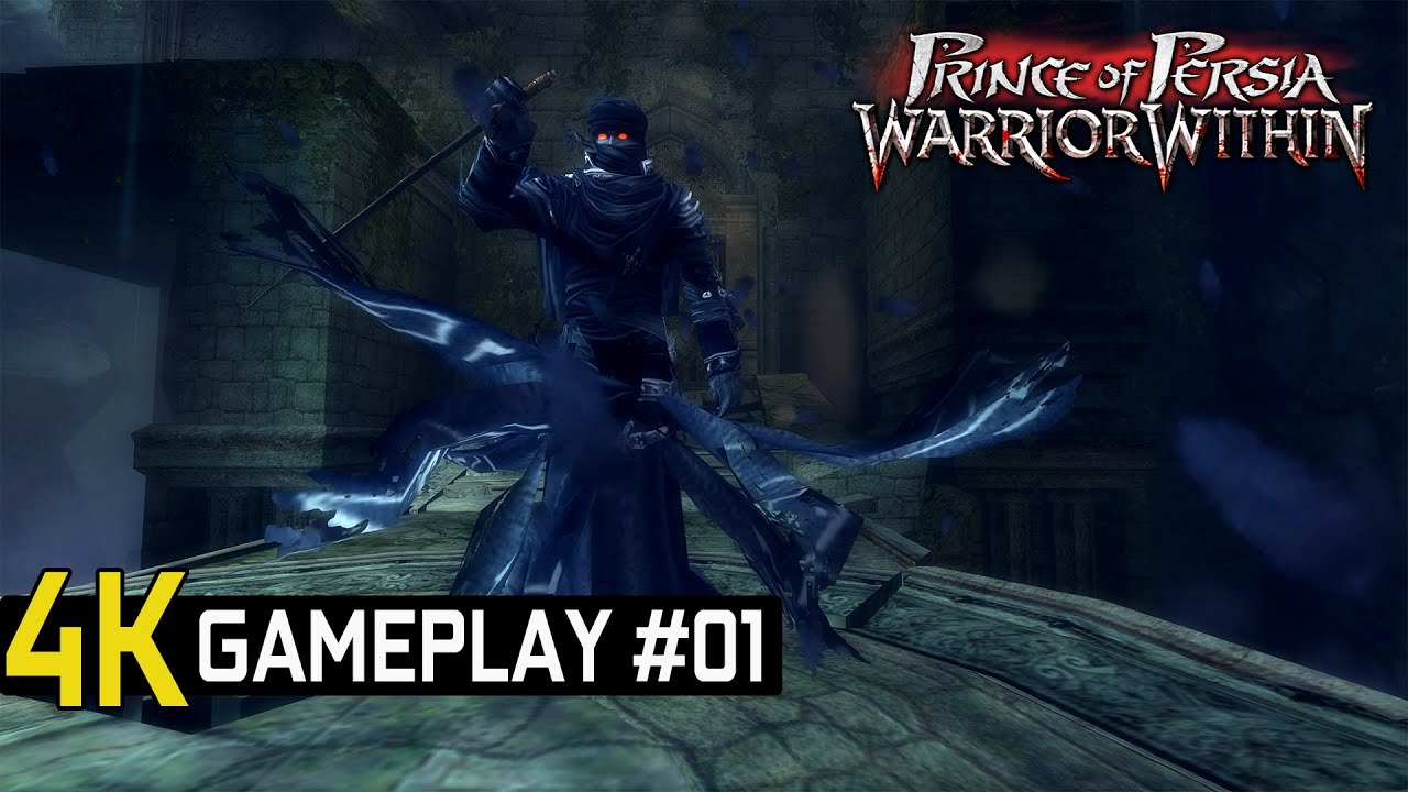 Prince of Persia: Warrior Within 4K Gameplay Walkthrough Part 1 (No Commentary Full Game)