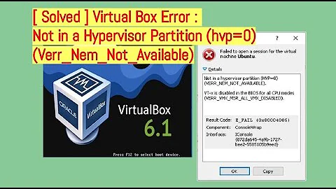 [ Solved ] Virtual Box Error : Not in a Hypervisor Partition (hvp=0) (Verr_Nem_Not_Available)