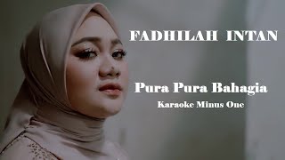 Download Lagu Fadhilah Intan ~ Pura Pura Bahagia   Karaoke Minus1 MP3