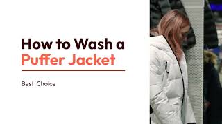 How To Wash Your Puffer Jacket At Home