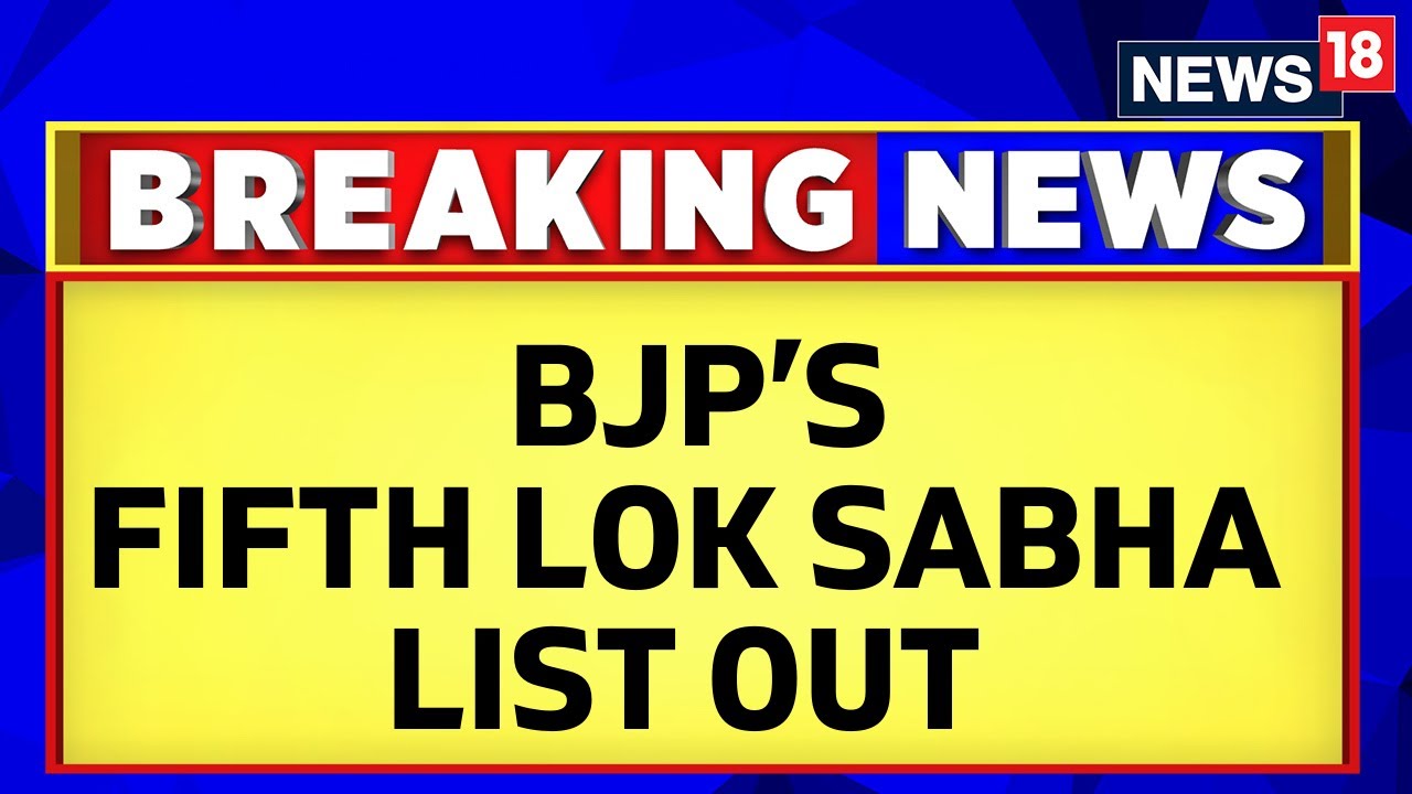 Lok Sabha Election 2024 | BJP Releases 5th List of Candidates |Kangana ...
