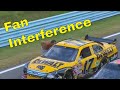 Fan Interference in NASCAR