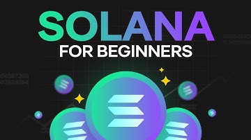 Simple Guide to Solana — What You Need to Know To Get Started