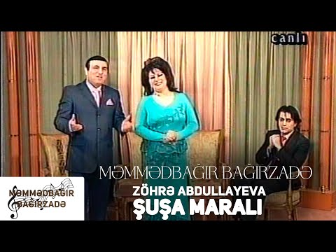 Memmedbagir Bagirzade ve Zohre Abdullayeva - Şuşa Maralı