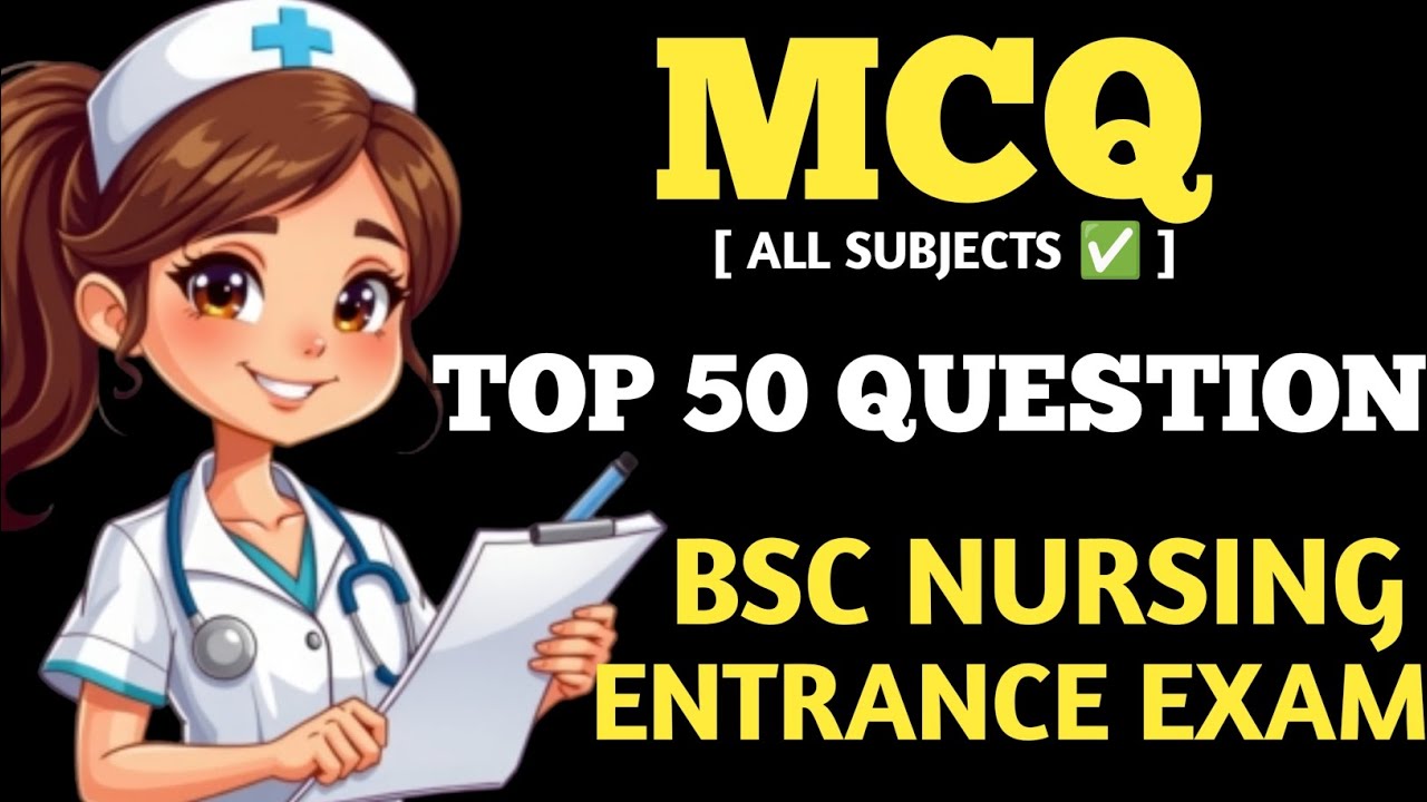 All Subjects MCQ 🔥 Bsc Nursing Entrance Exam || Top 50 Question❓ || ONE SHORT
