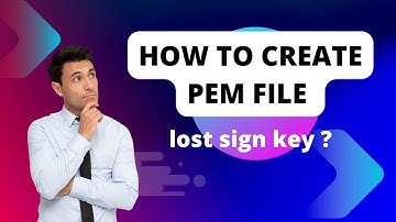 How to Creat PEM File || lost sign key solution || in hindi