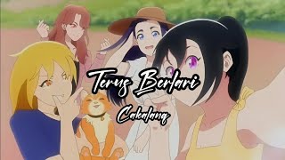 The Unforgettable Journey of Lala OST - 「Terus Berlari」 Cakalanq - Lirik