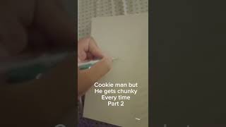 Making chunky man till i get famous part 2