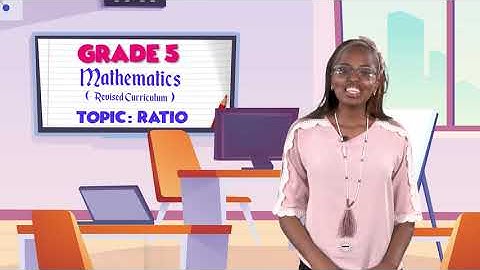 Mathematics - Grade 5: Ratio