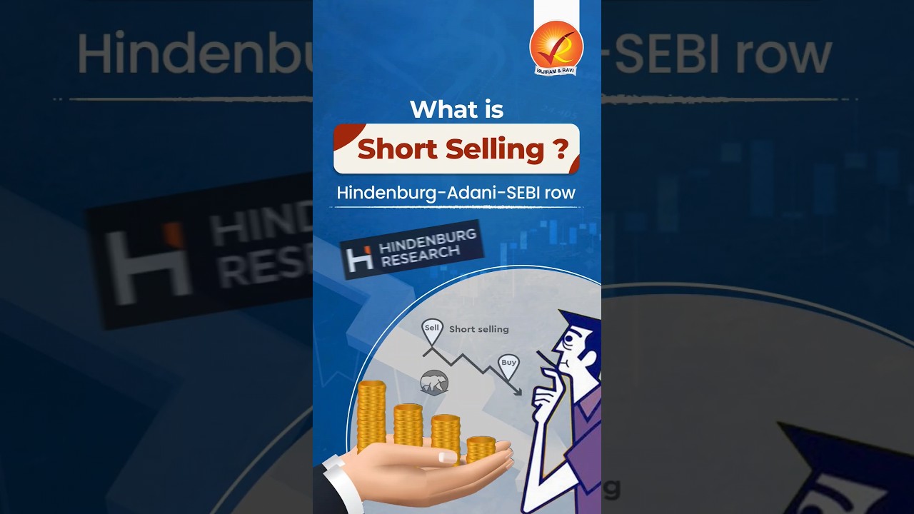 What is Short Selling? Hindenburg-Adani-SEBI row 