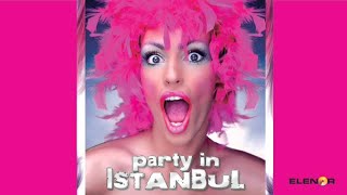 PARTY IN ISTANBUL-Murat Uyar   Passion