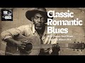 Lovers’ Road Blues | 2025 Classic Soul Blues – Complete Album Mix