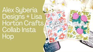 Alex Syberia Designs + Lisa Horton Crafts Collab Insta Hop