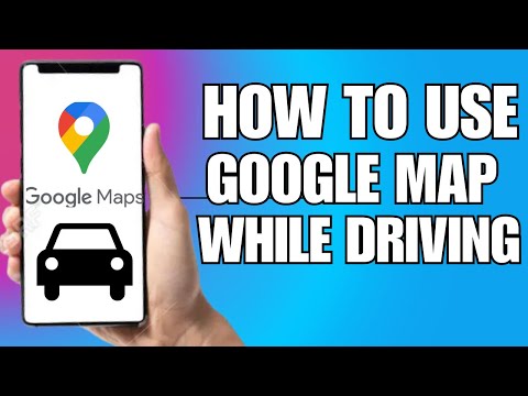 How To Use Google Map While Driving (2025)