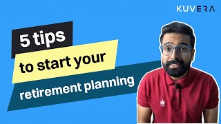 5 practical tips to make your retirement planning easier