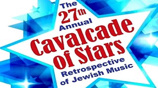 The 27th Annual Cavalcade of Stars Retrospective of Jewish Music in Support of Jews for Judaism