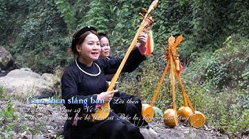 Cằm then slắng bạn ( Lời then nhắn bạn) ! Bài then nghĩa tình của người Xứ Lạng