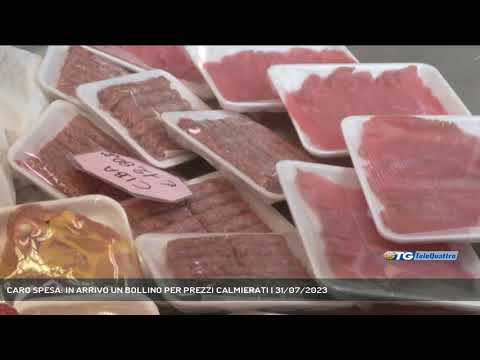 CARO SPESA: IN ARRIVO UN BOLLINO PER PREZZI CALMIERATI | 31/07/2023
