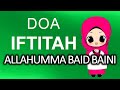 Download Lagu DOA IFTITAH ALLAHUMMA BAID BAINI