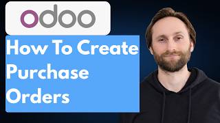 How to Create Purchase Orders in Odoo [2026 Guide]